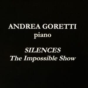 SILENCES: The Impossible Show – CD
